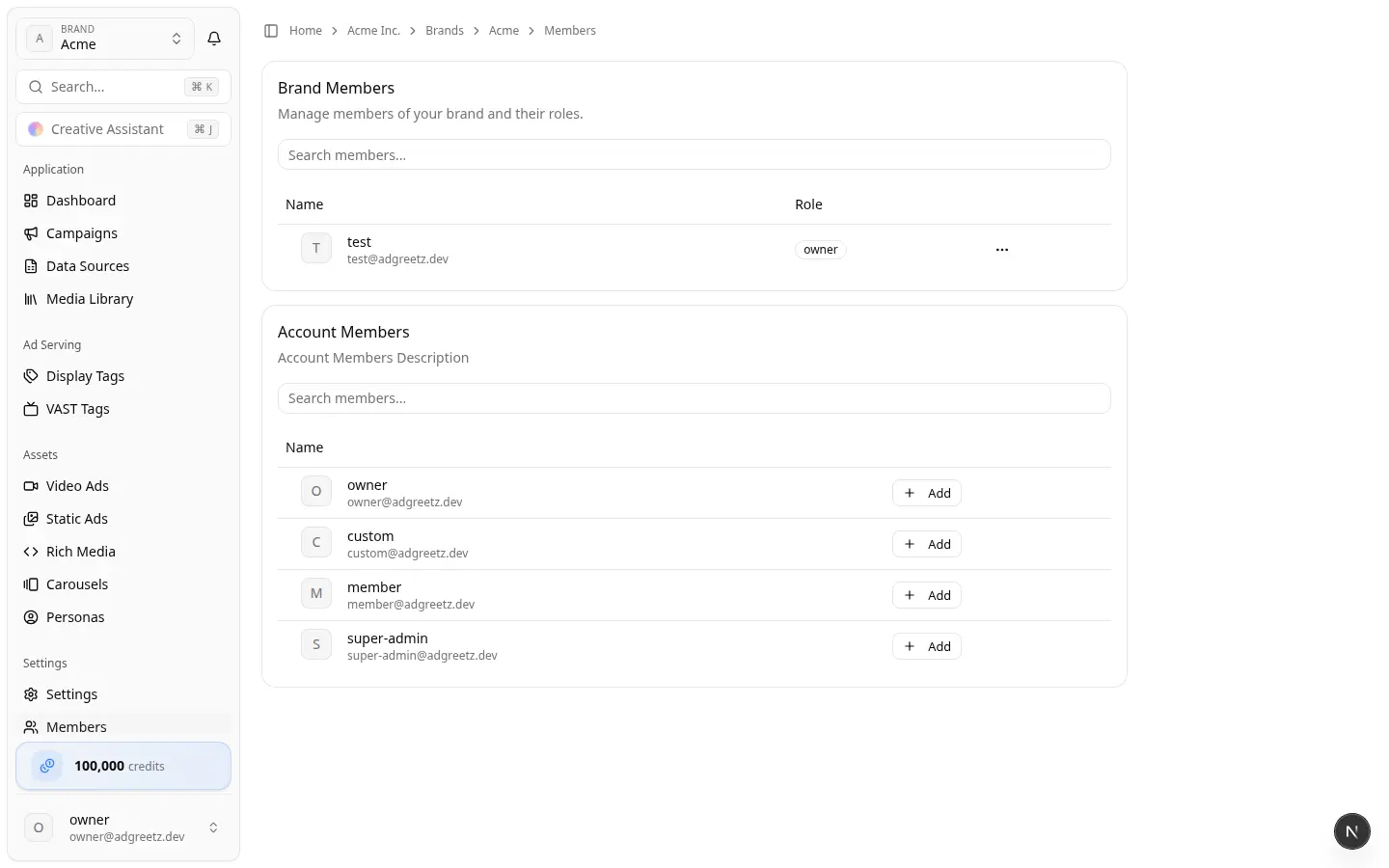 People already on the team can be added to the brand Brand Members and Account Members cards